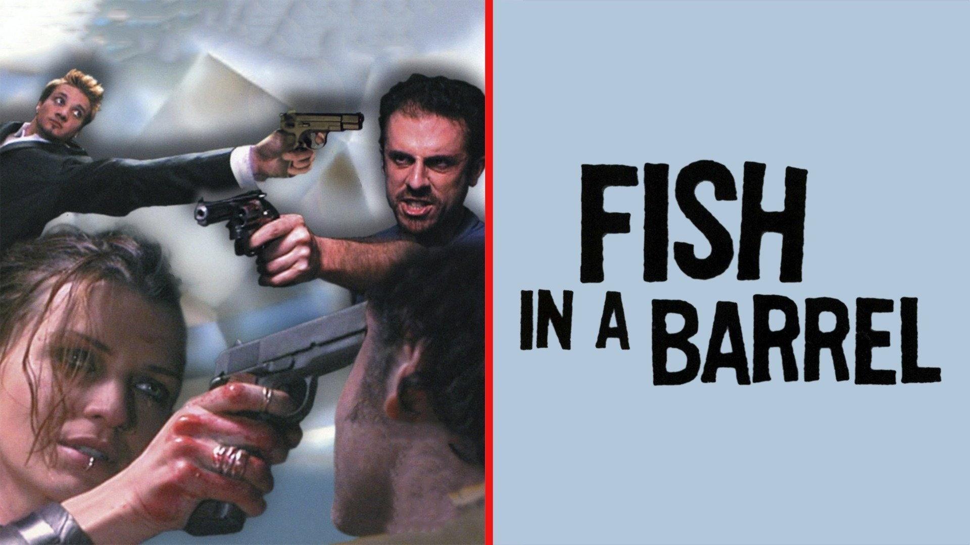 Fish in a Barrel 2001 movie scene