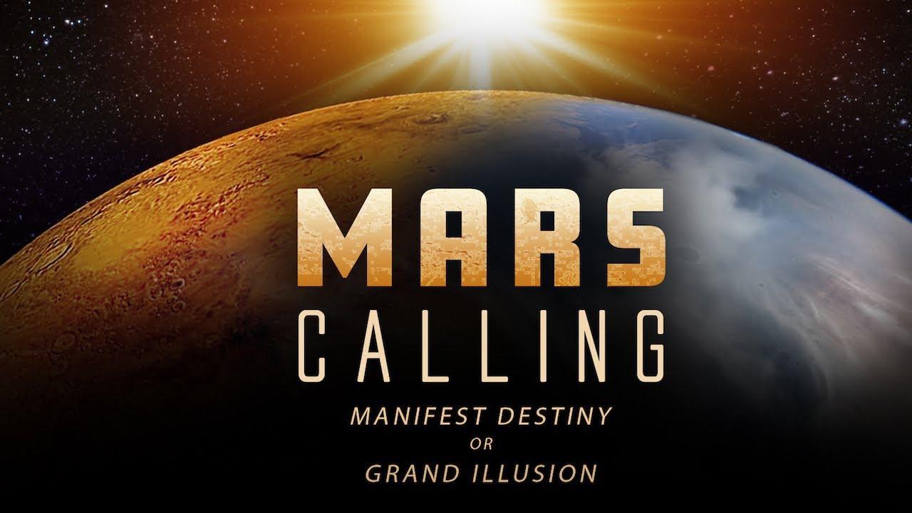 Mars Calling: Manifest Destiny or Grand Illusion? 2018 movie scene