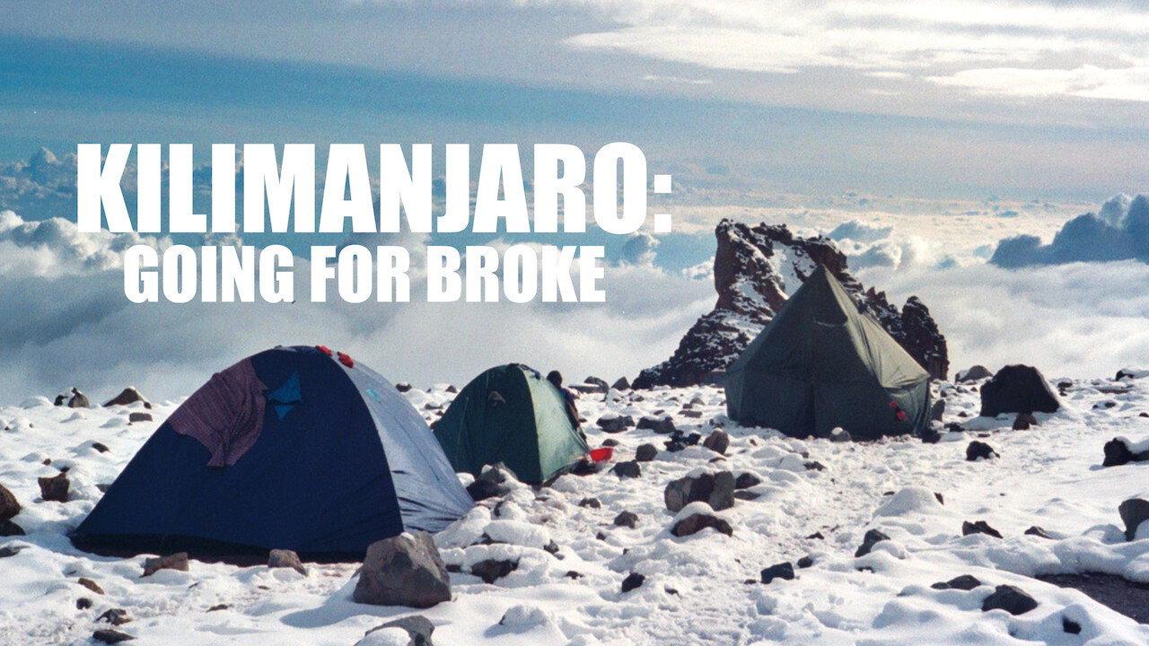 Kilimanjaro: Going For Broke 2004 movie scene