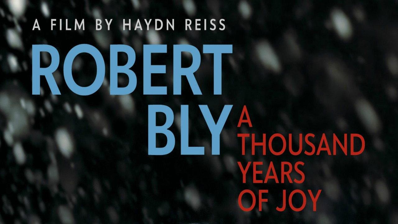 Robert Bly: A Thousand Years of Joy 2015 movie scene