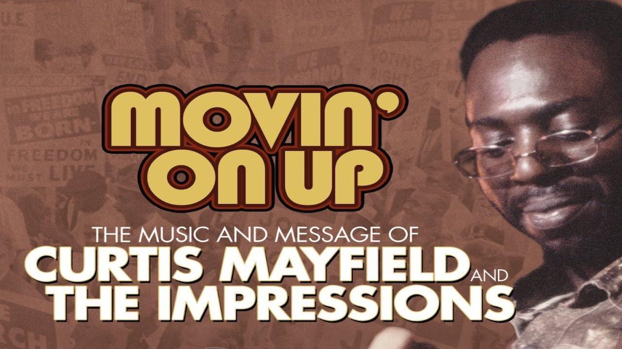 Movin' on Up: The Music and Message of Curtis Mayfield and the Impressions 2008 movie scene