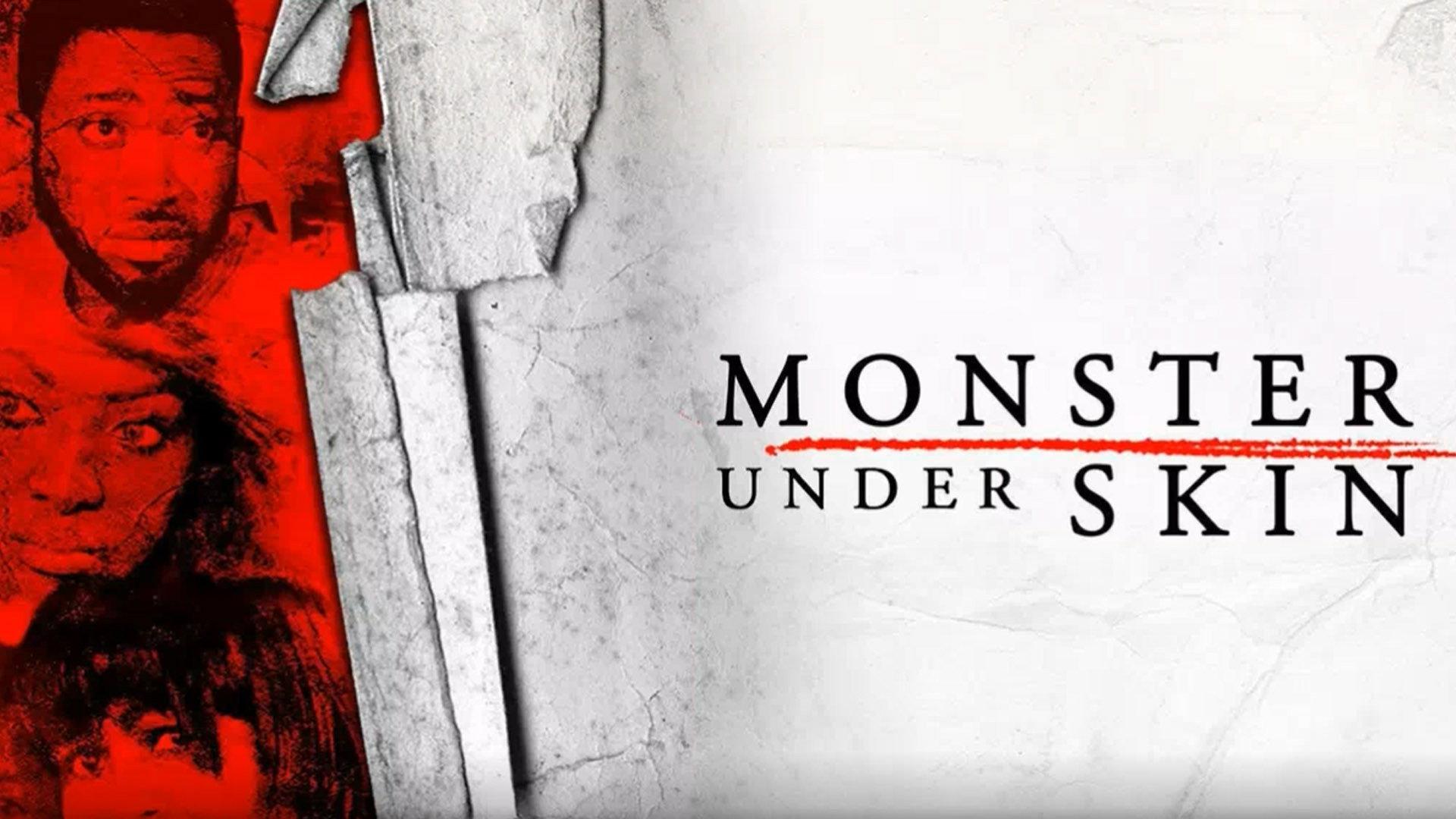 Monster Under Skin 2015 movie scene