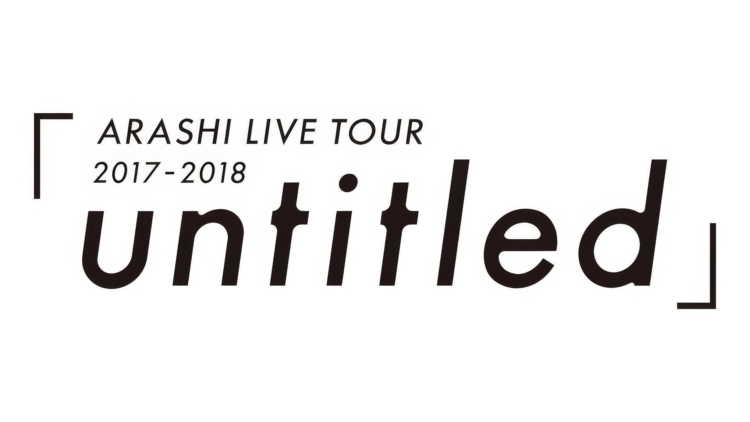 ARASHI LIVE TOUR 2017-2018 「untitled」 2017 movie scene