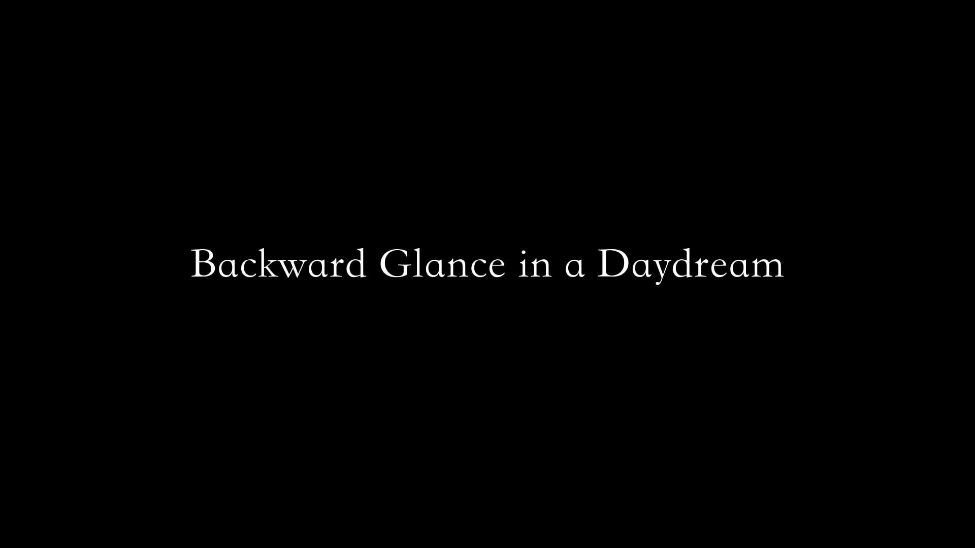 Backward Glance in a Daydream 2023 movie scene