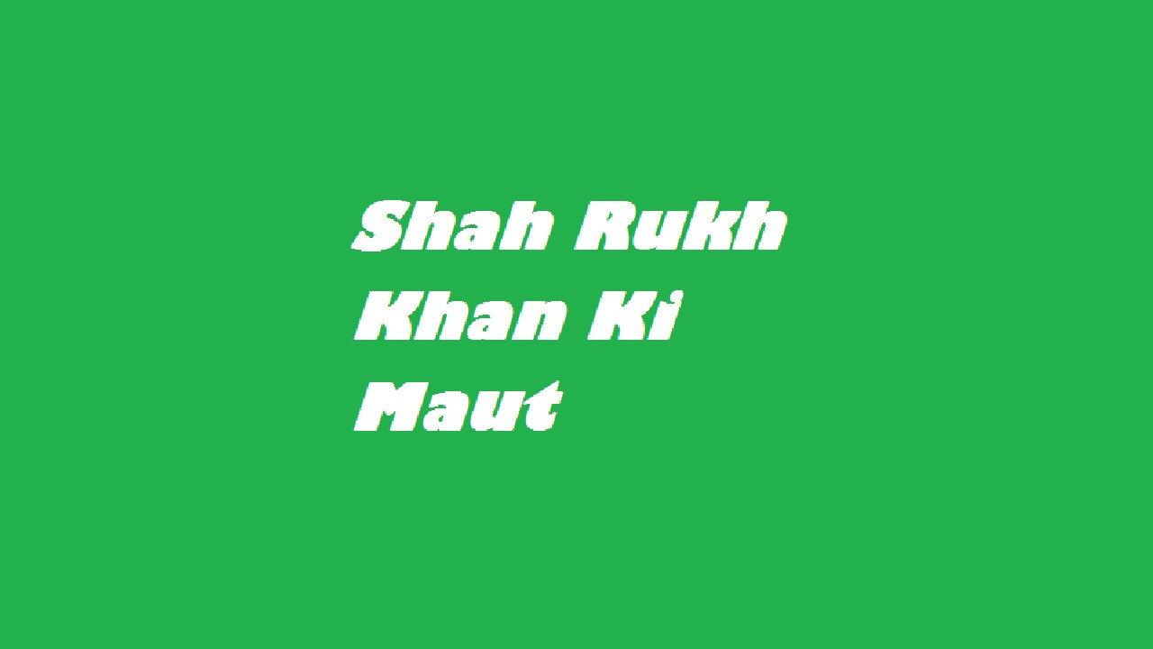 Shah Rukh Khan Ki Maut 2005 movie scene