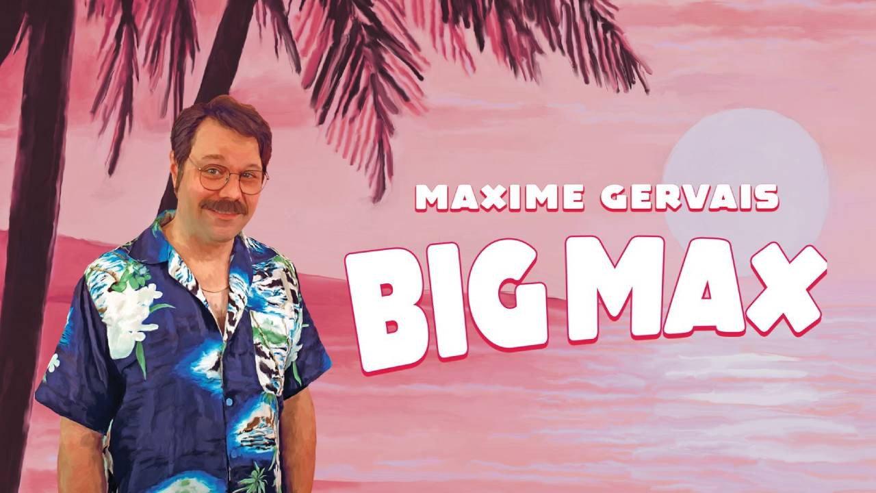 Maxime Gervais - BIG MAX 2025 movie scene