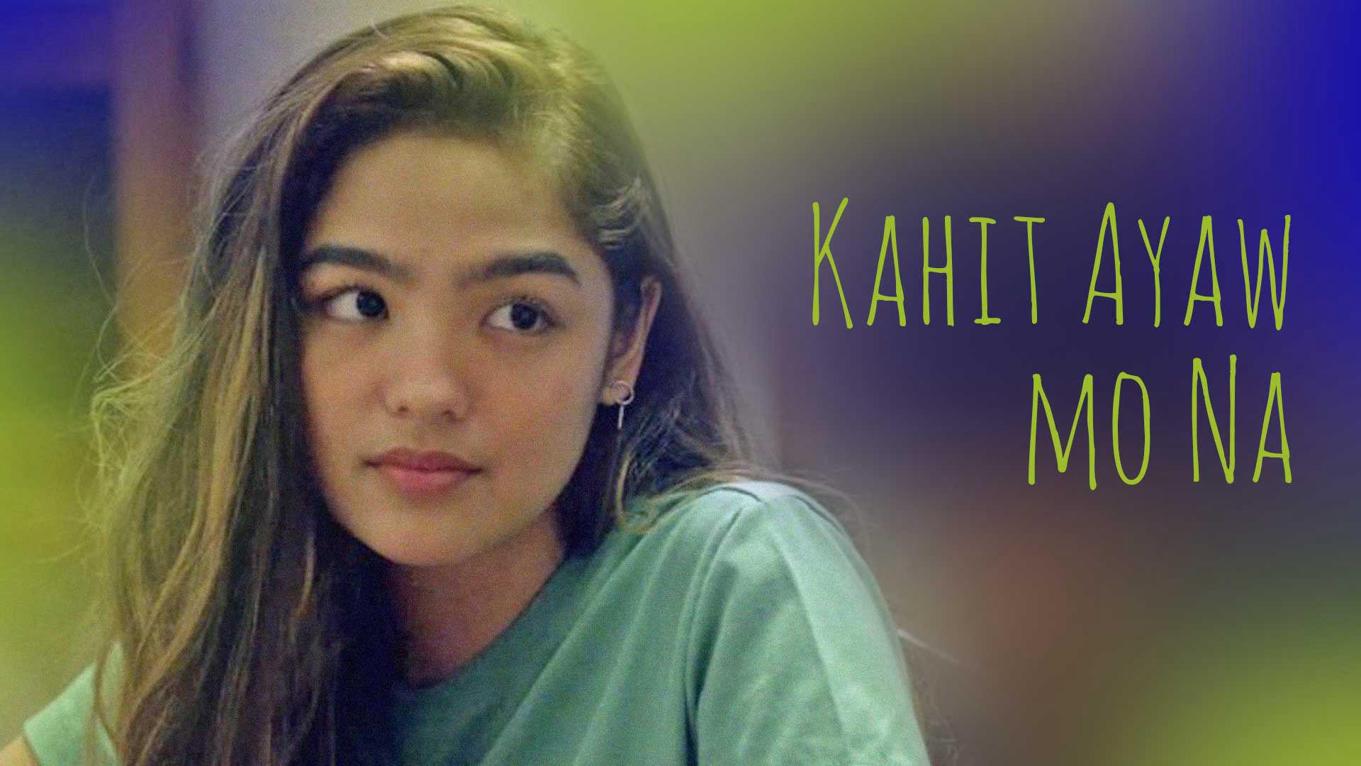 Kahit Ayaw Mo Na 2018 movie scene