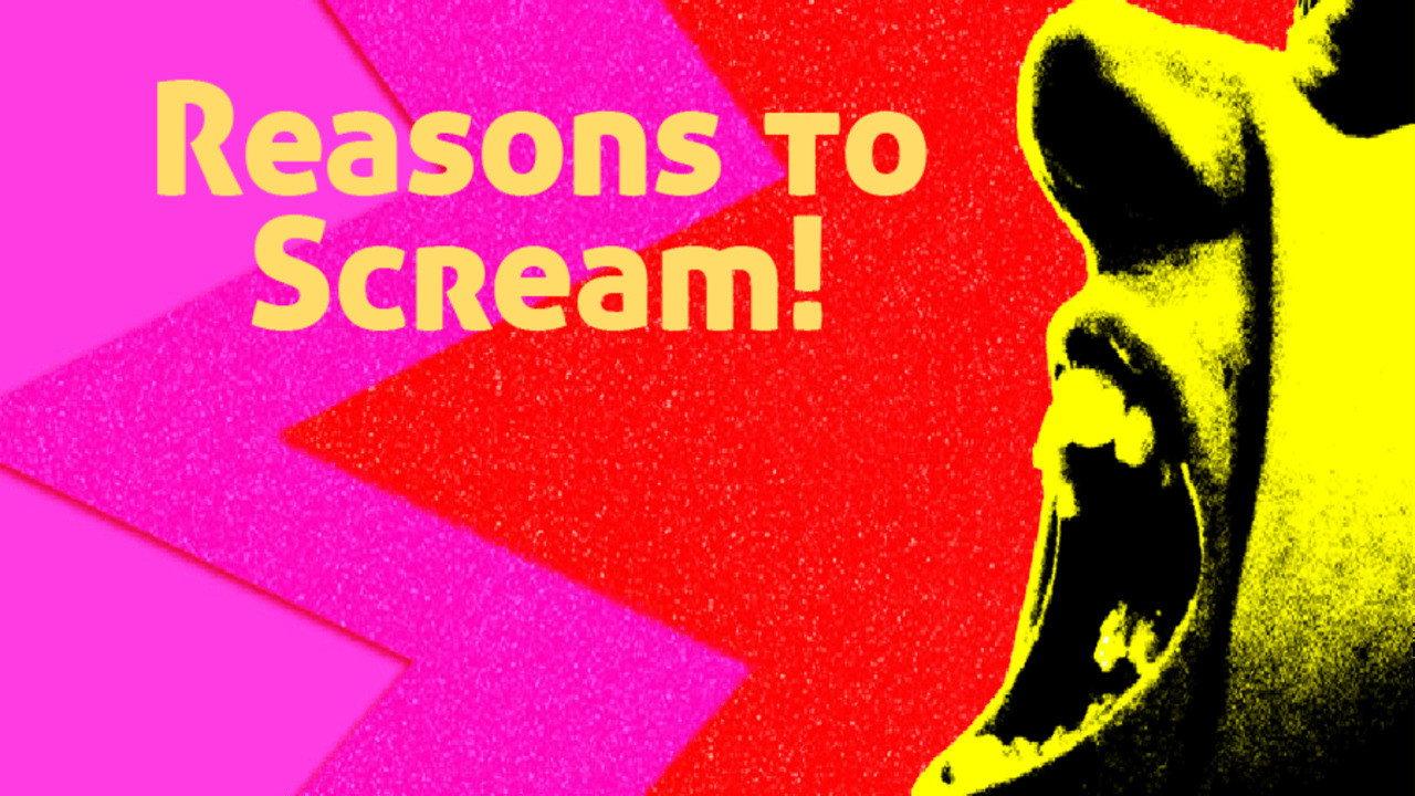 Reasons to Scream!  movie scene