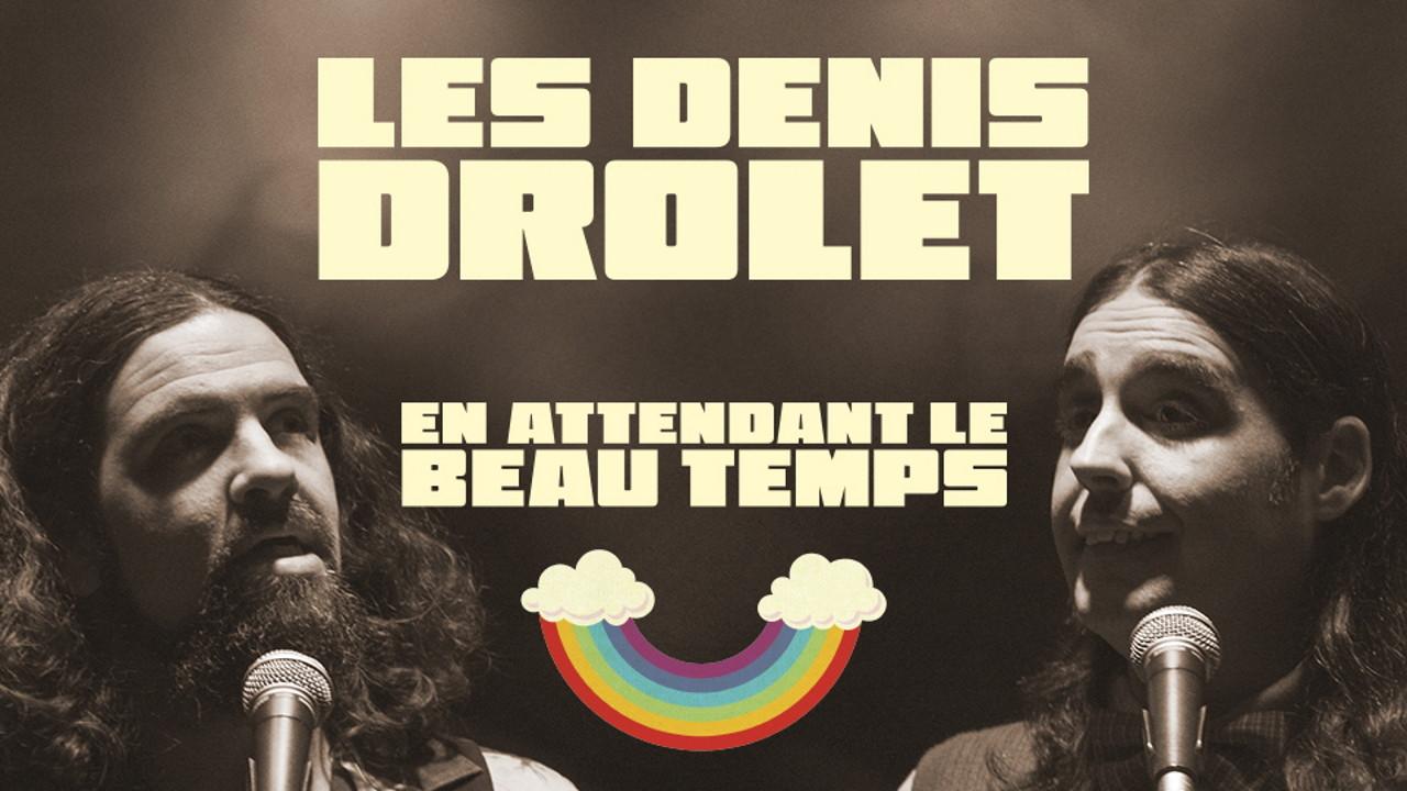 Les Denis Drolets: En Attendant le Beau Temps 2020 movie scene