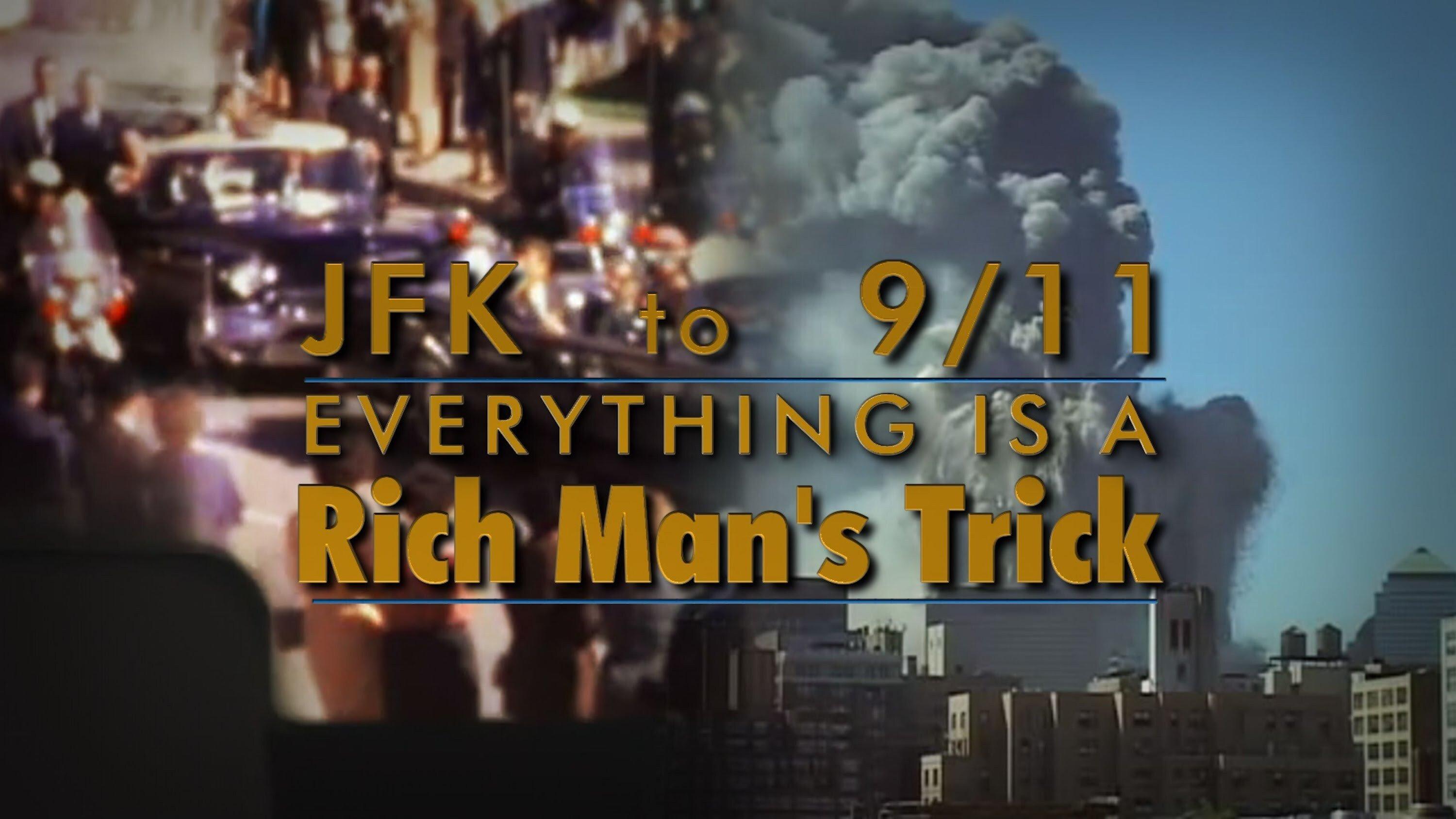 JFK to 9/11: Everything is a Rich Man's Trick 2014 movie scene