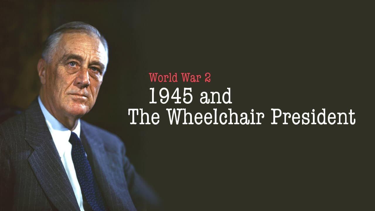 1945 and the Wheelchair President 2015 movie scene