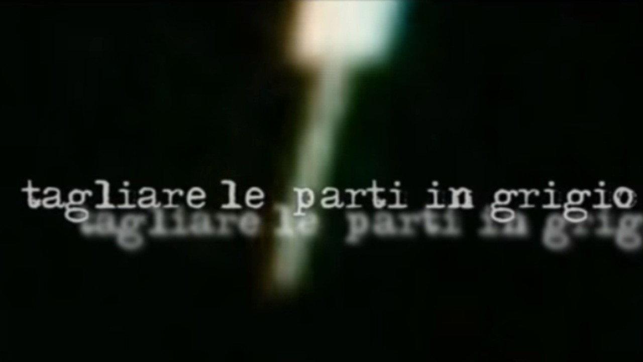 Tagliare Le Parti In Grigio 2007 movie scene