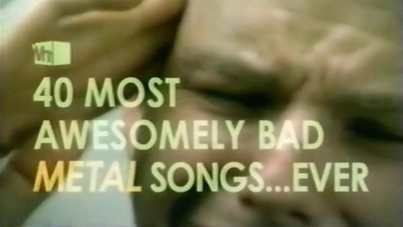 VH1's 40 Most Awesomely Bad Metal Songs 2004 movie scene