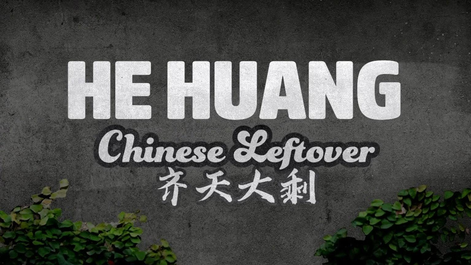He Huang: Chinese Leftover movie scene