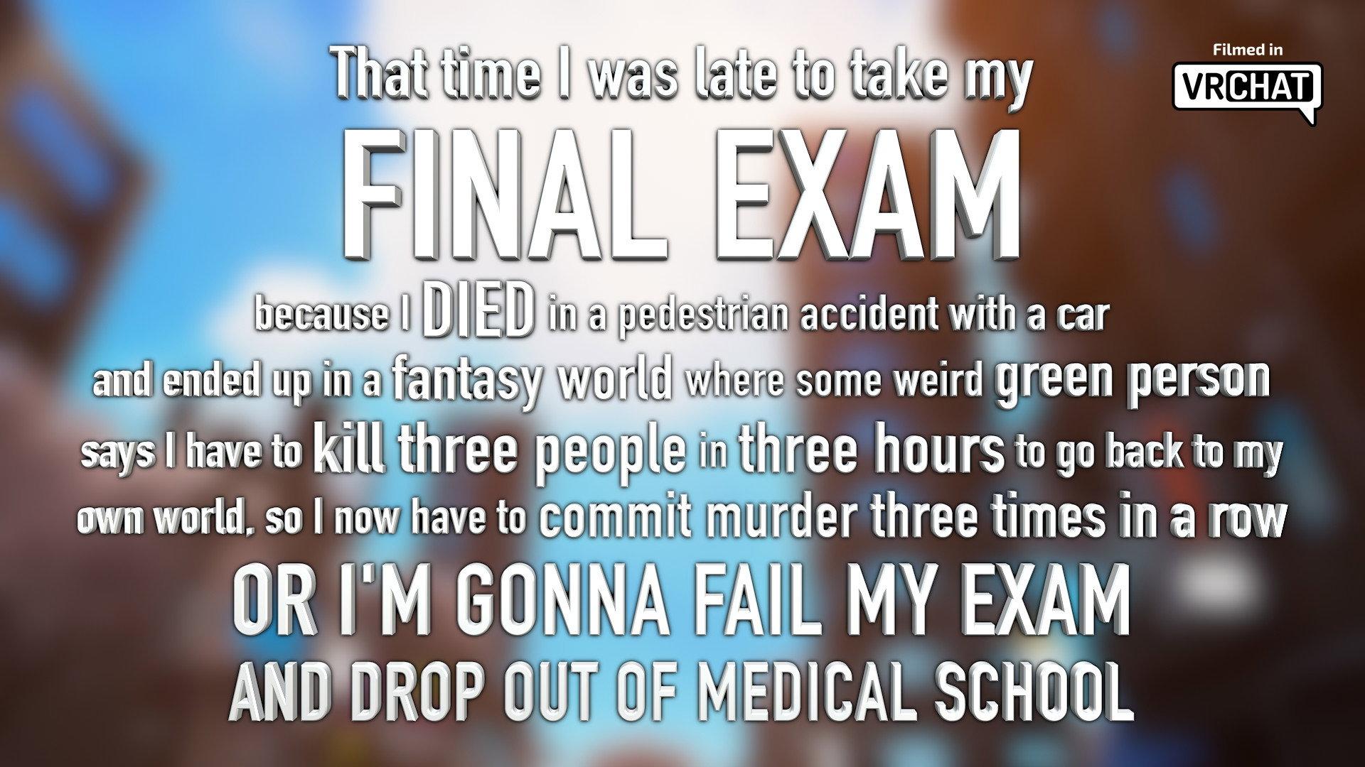 That time I was late to my FINAL EXAM because I DIED in a car accident and ended up in a fantasy world where some weird green person says I have to kill 3 people in 3 hours to go back to my world, or I’M GONNA FAIL MY EXAM AND DROP OUT OF MEDICAL SCHOOL 2026 movie scene