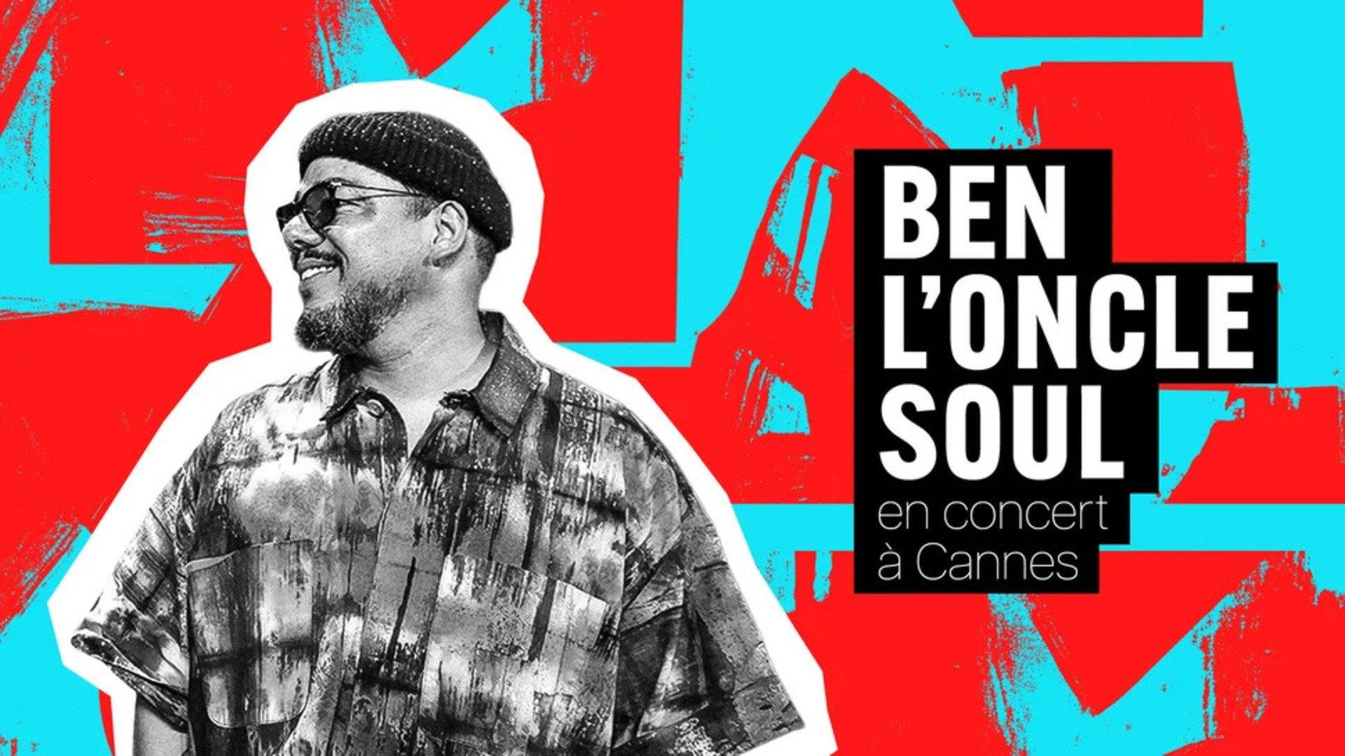 Ben l'Oncle Soul en concert à Cannes 2025 movie scene