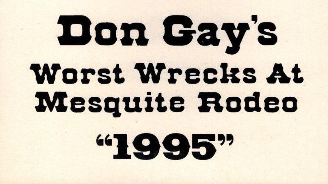 Don Gay's Worst Wrecks At Mesquite Rodeo 1995 1996 movie scene