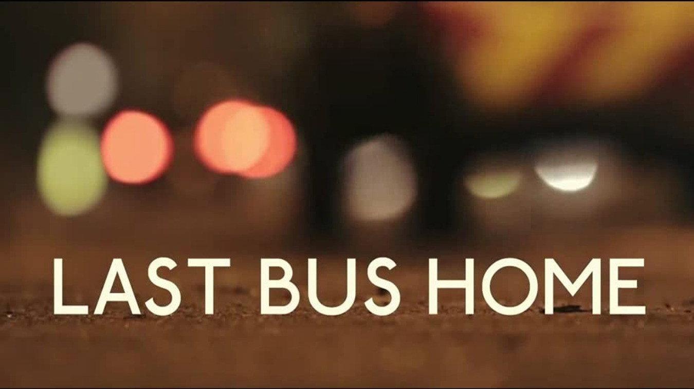 Last Bus Home 2013 movie scene