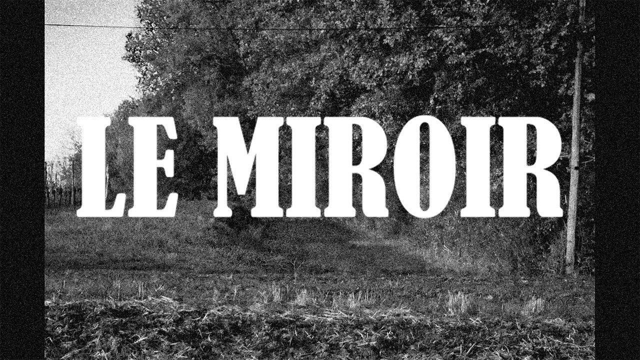 Le Miroir 2024 movie scene
