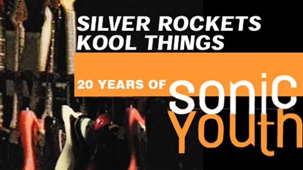 Silver Rockets Kool Things - 20 Years of Sonic Youth 2000 movie scene