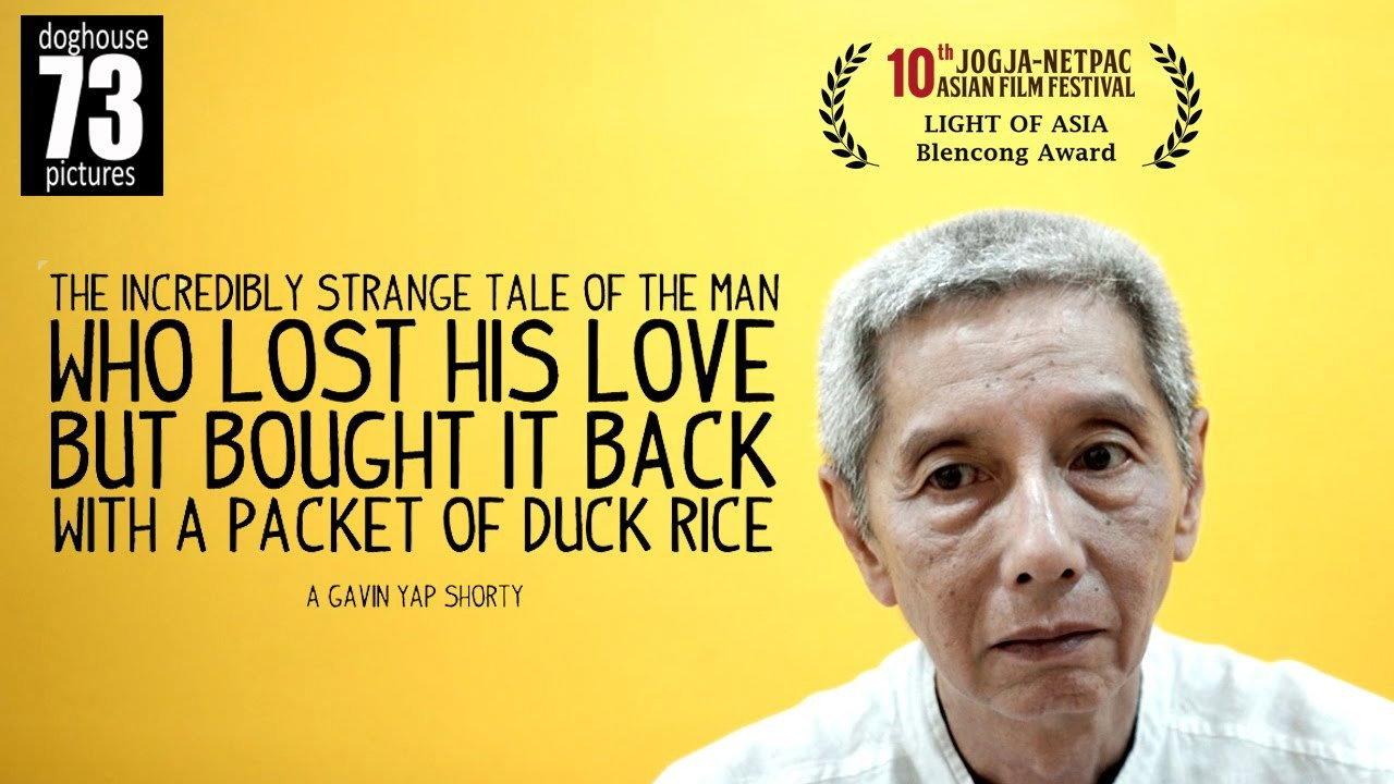 The Incredibly Strange Tale of The Man Who Lost His Love But Bought It Back With A Packet of Duck Rice 2015 movie scene
