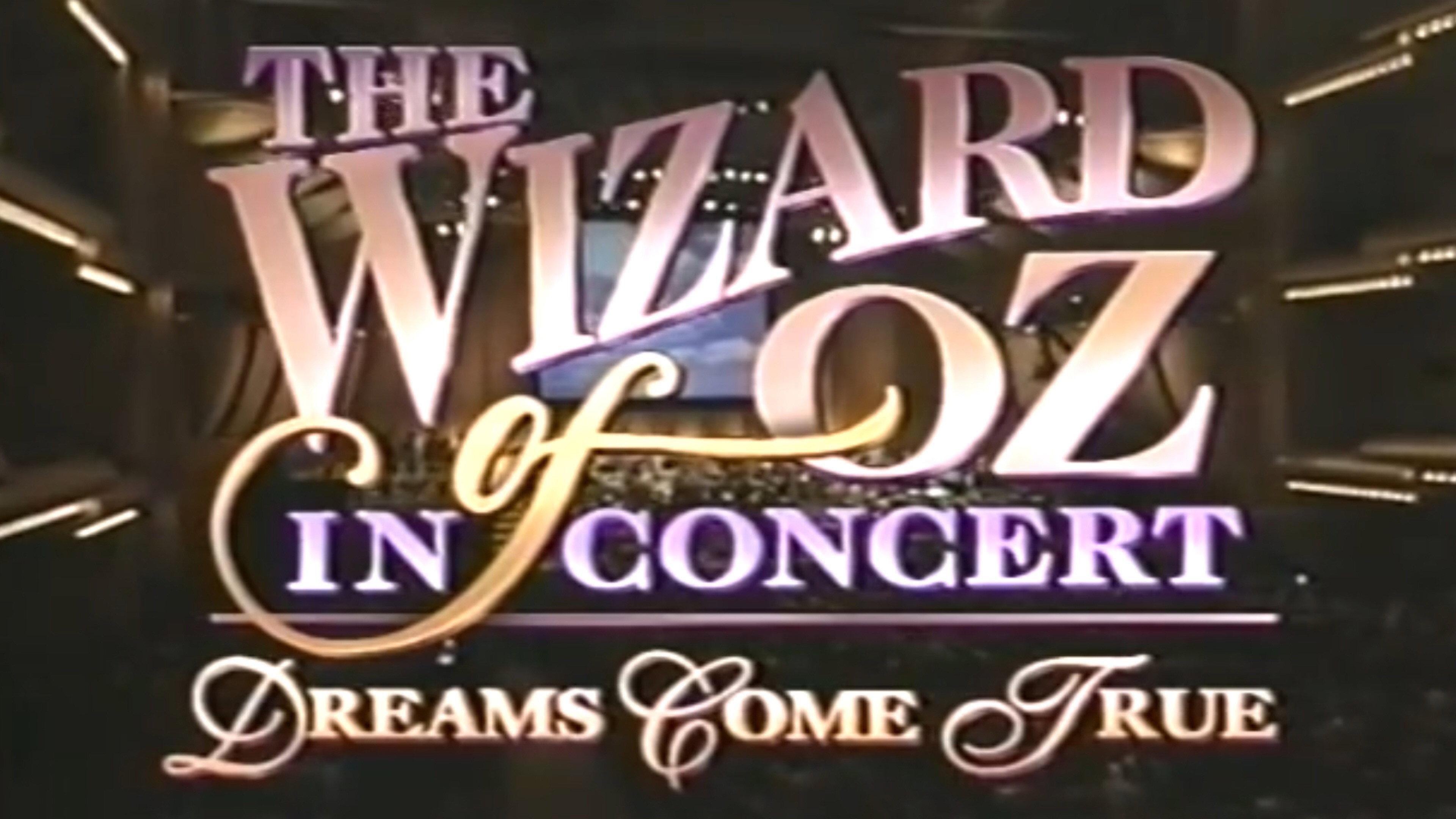 The Wizard of Oz in Concert: Dreams Come True 1995 movie scene