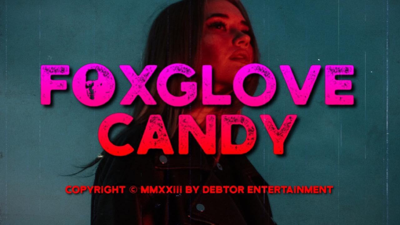 Foxglove Candy  movie scene