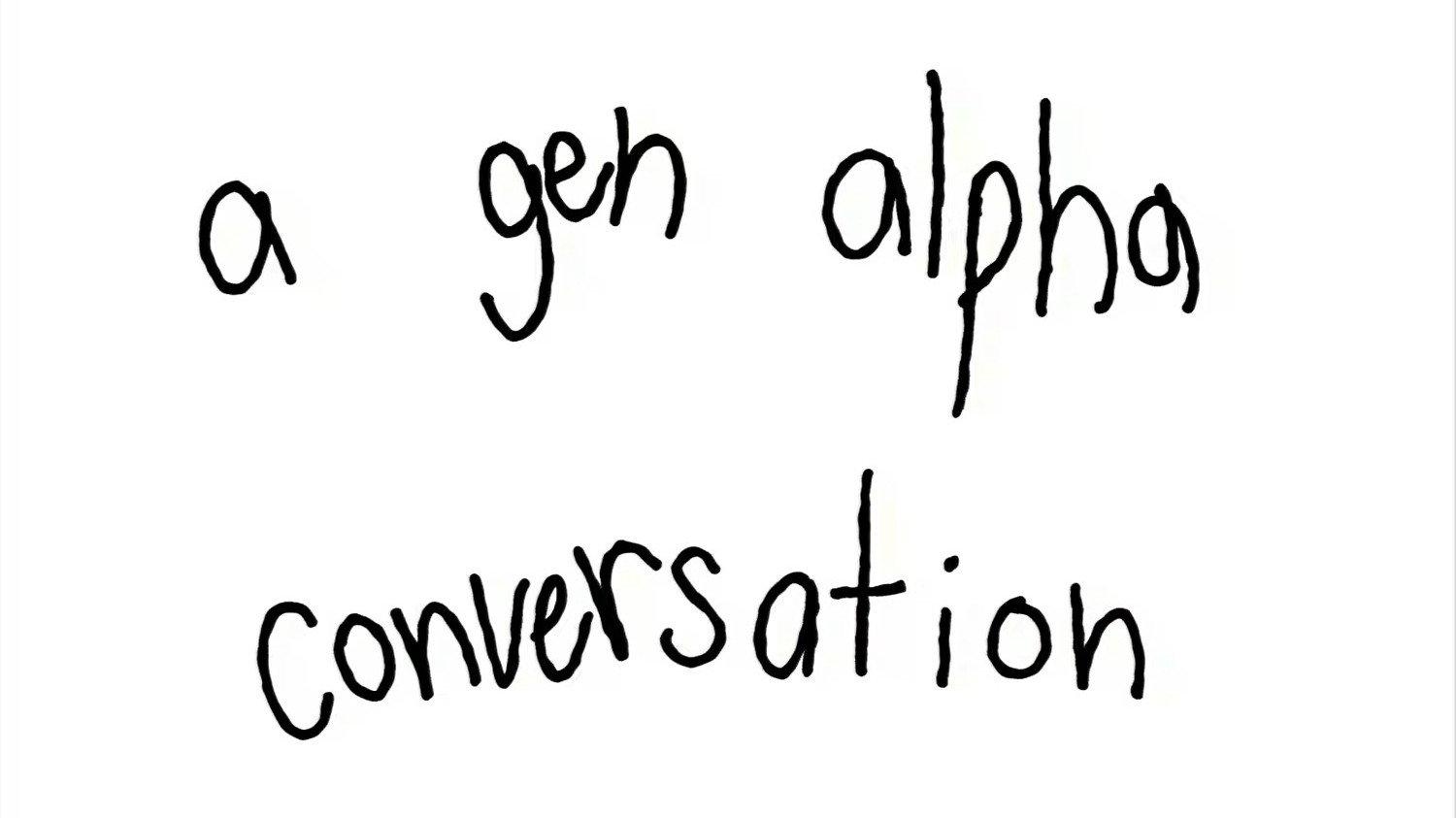 A Gen Alpha Conversation 2026 movie scene