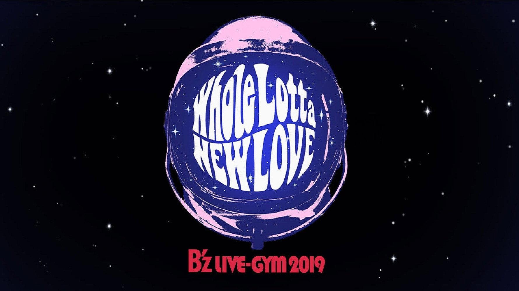 B'z LIVE-GYM 2019 -Whole Lotta NEW LOVE- 2019 movie scene