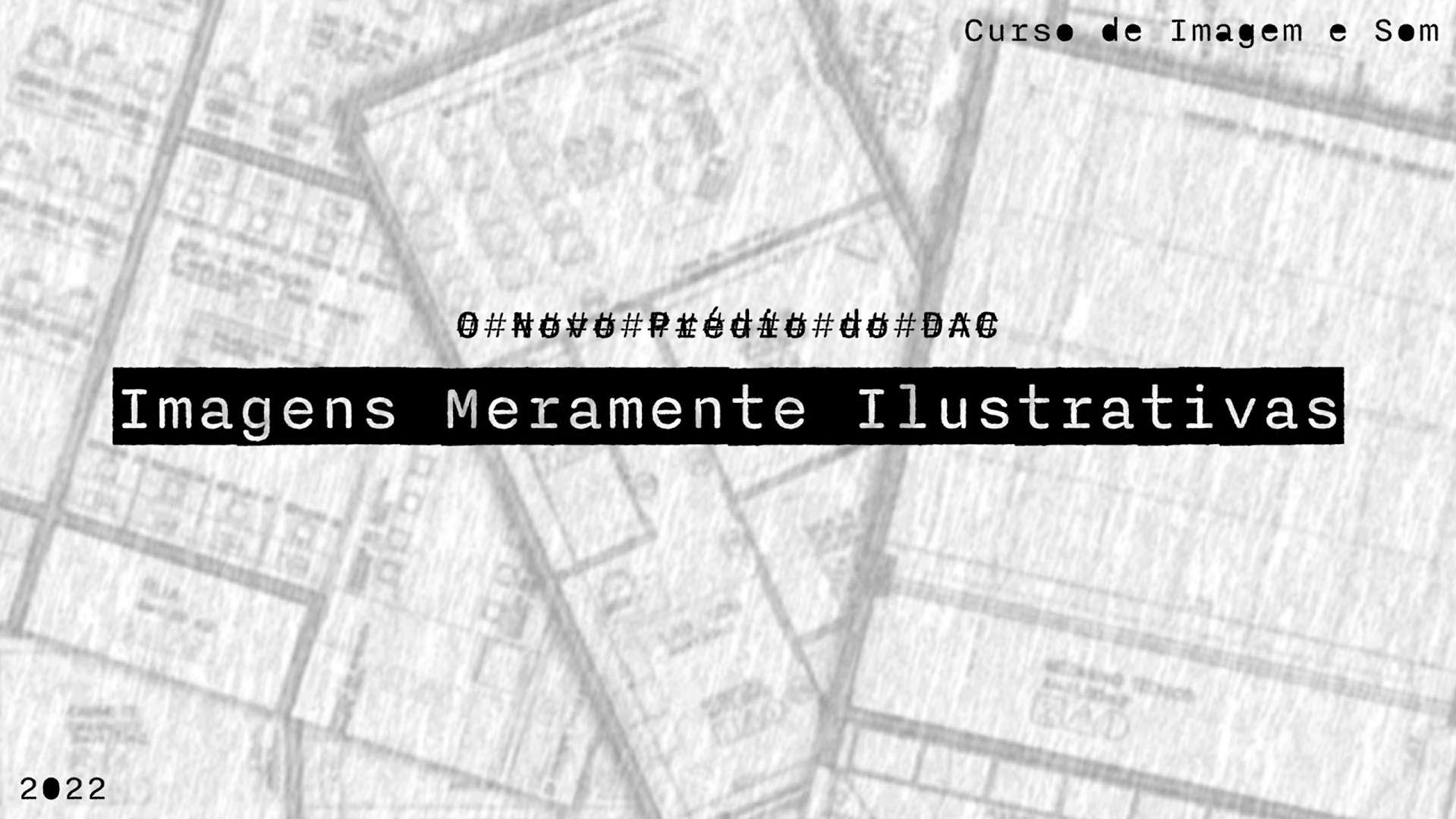Imagens Meramente Ilustrativas 2022 movie scene