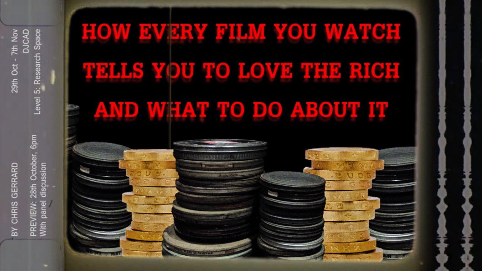 How Every Film You Watch Tells You To Love The Rich and What To Do About It 2019 movie scene
