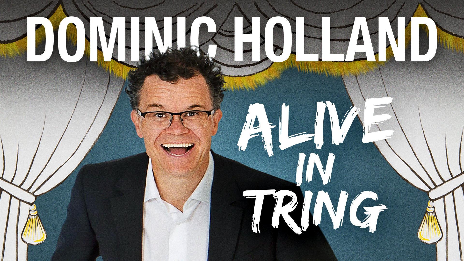 Dominic Holland: Alive in Tring 2013 movie scene