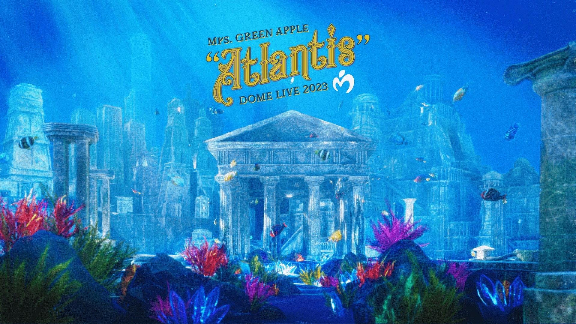 Mrs. GREEN APPLE DOME LIVE 2023 “Atlantis" 2024 movie scene