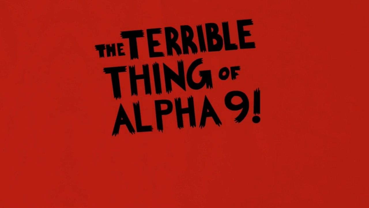 The Terrible Thing of Alpha 9! 2010 movie scene