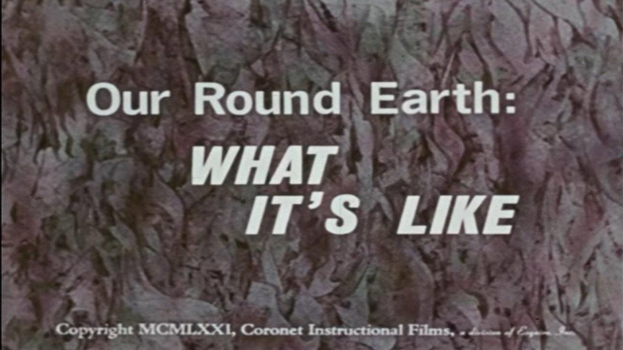 Our Round Earth: What It's Like 1971 movie scene