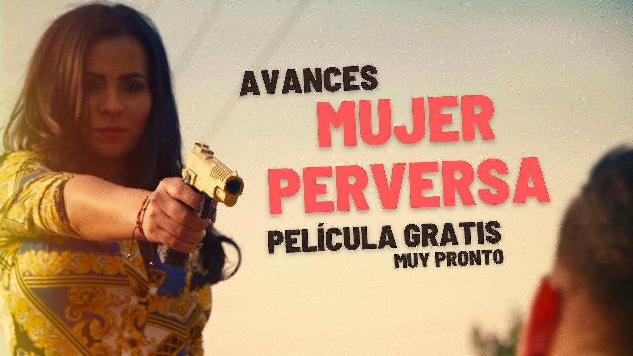 Mujer perversa 2023 movie scene