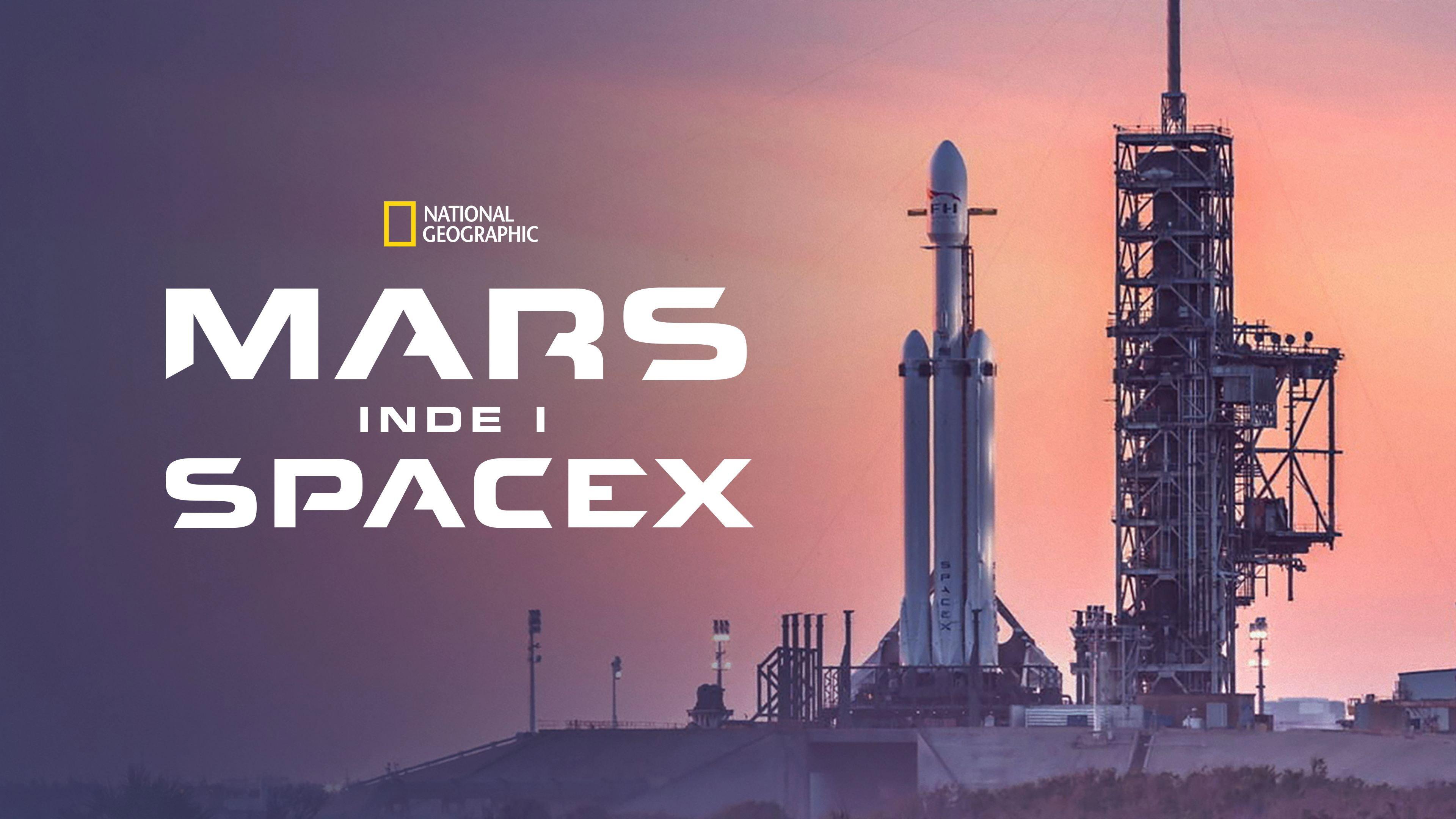 MARS: Inside SpaceX 2018 movie scene