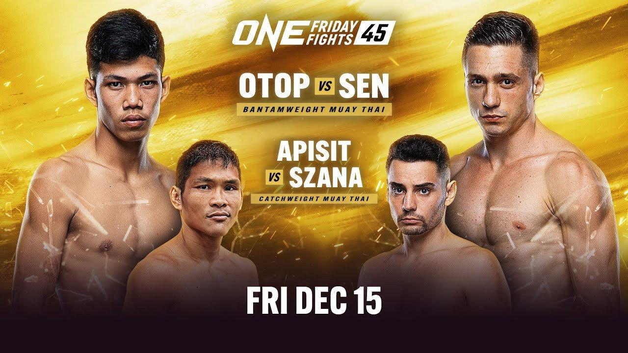 ONE Friday Fights 45: Otop vs. Sen 2023 movie scene