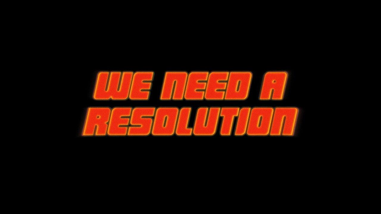 We Need a Resolution 2019 movie scene