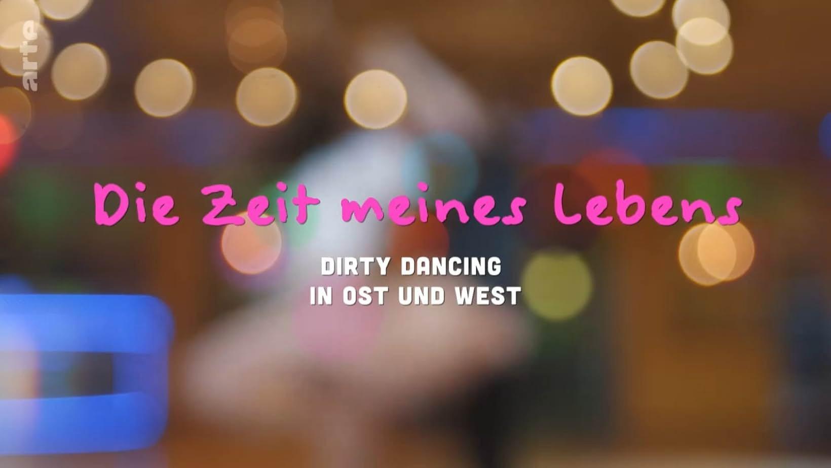 Die Zeit meines Lebens - Dirty Dancing in Ost und West 2022 movie scene
