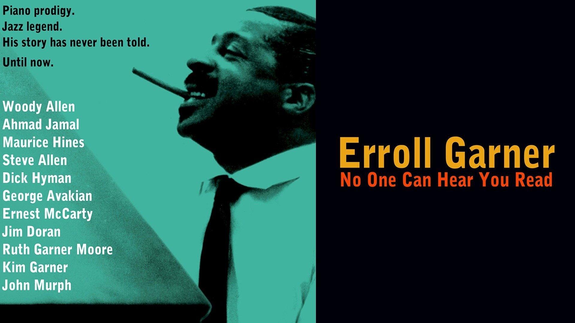 Erroll Garner: No One Can Hear You Read 2013 movie scene