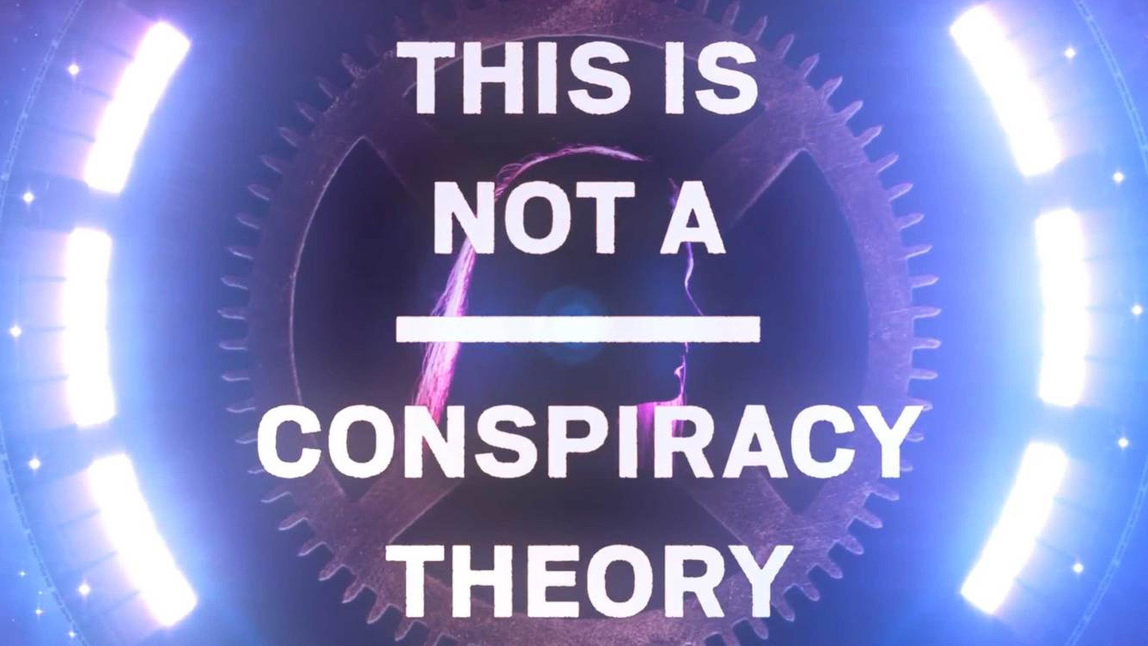 This is Not a Conspiracy Theory 2020 movie scene