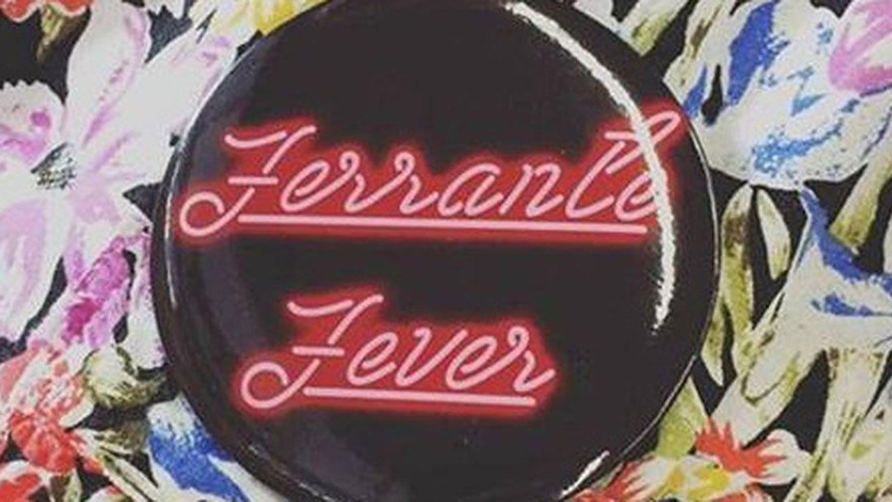 Ferrante Fever 2017 movie scene