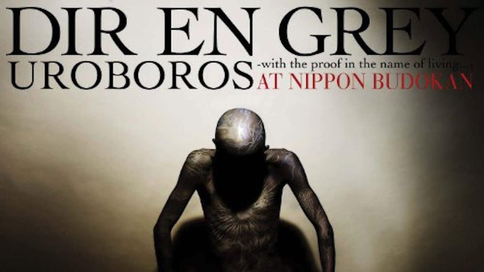DIR EN GREY UROBOROS -with the proof in the name of living…- AT NIPPON BUDOKAN 2010 movie scene