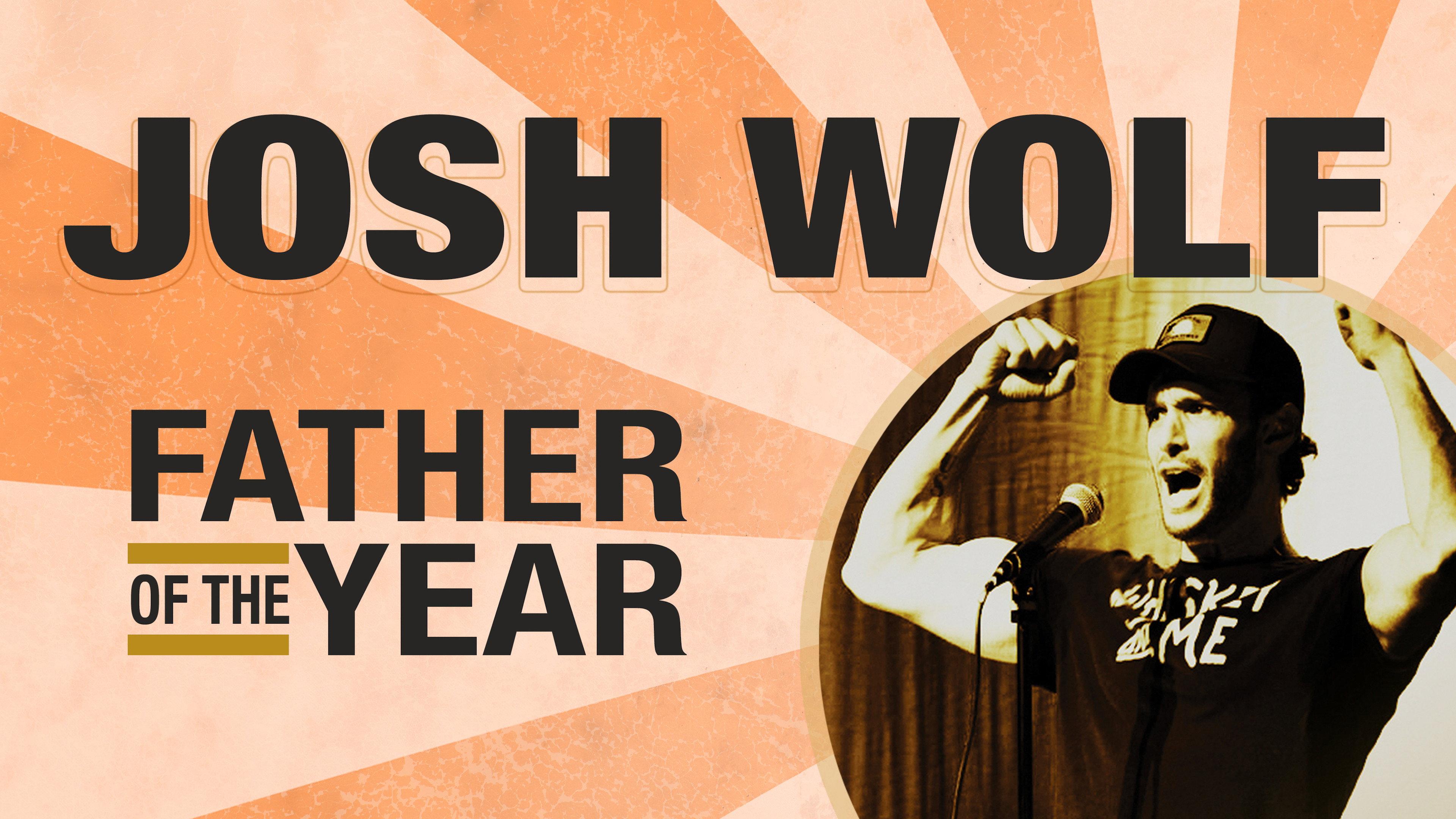 Josh Wolf: Father of the Year 2019 movie scene