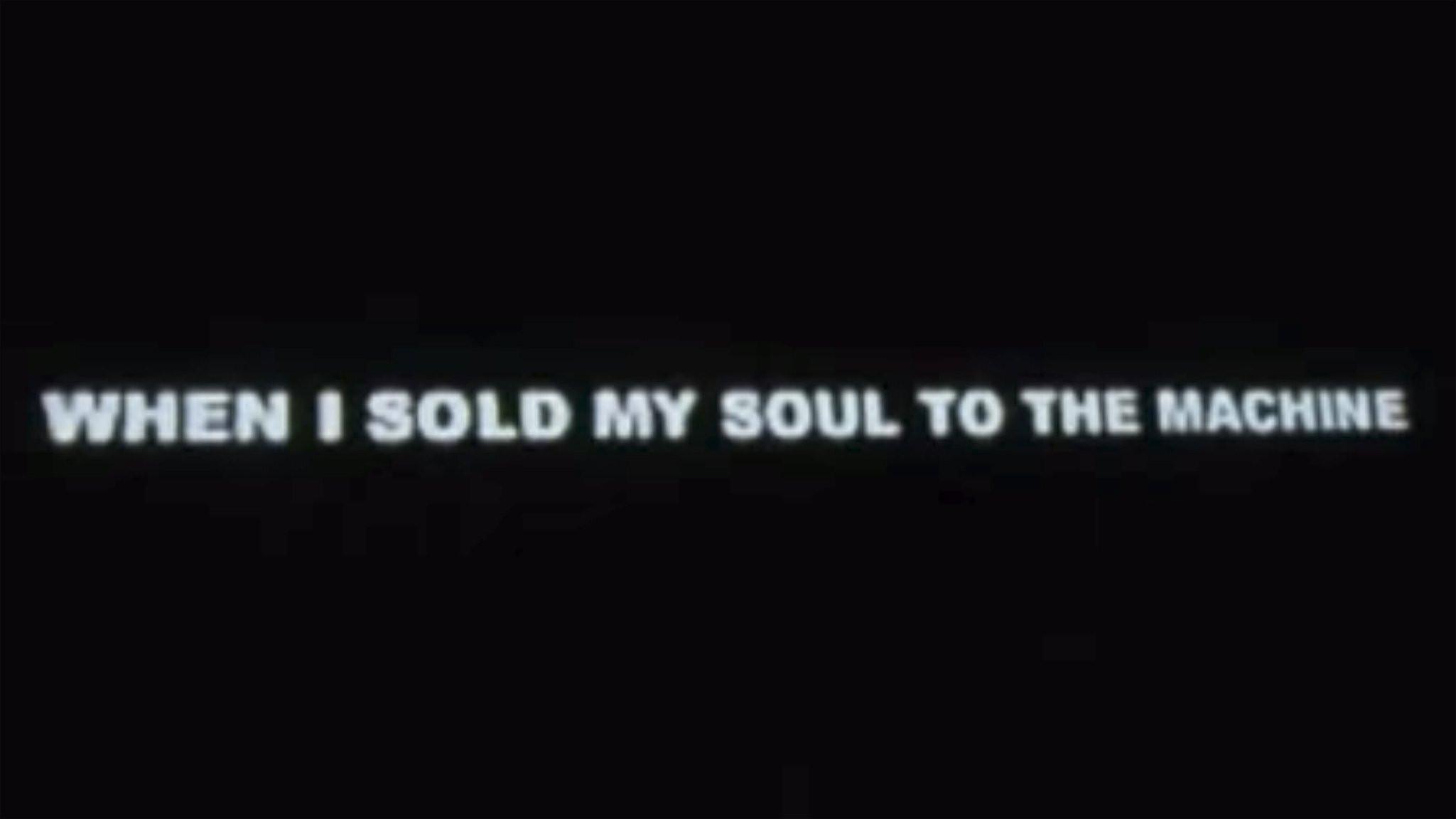 When I Sold My Soul To The Machine 2004 movie scene