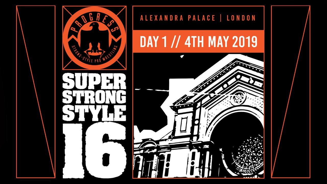 PROGRESS Chapter 88: Super Strong Style 16 - Day 1 2019 movie scene