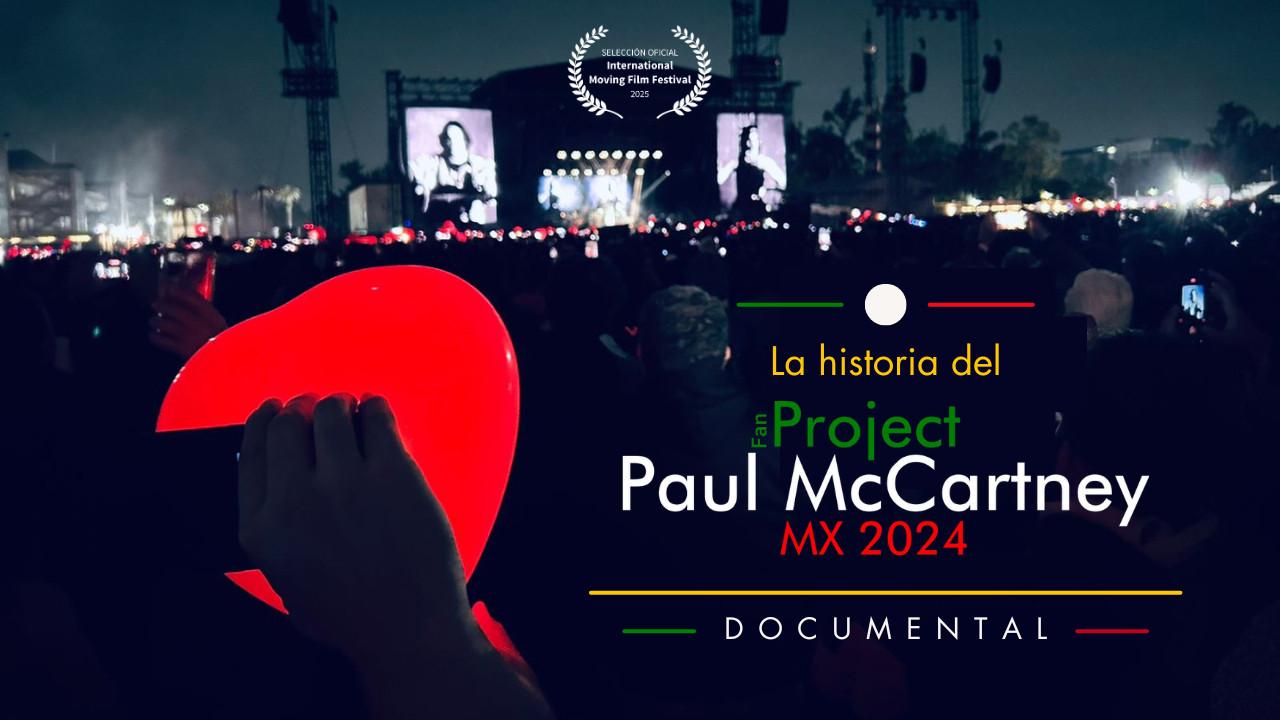 La Historia del Fan Project Paul McCartney MX 2024 2024 movie scene