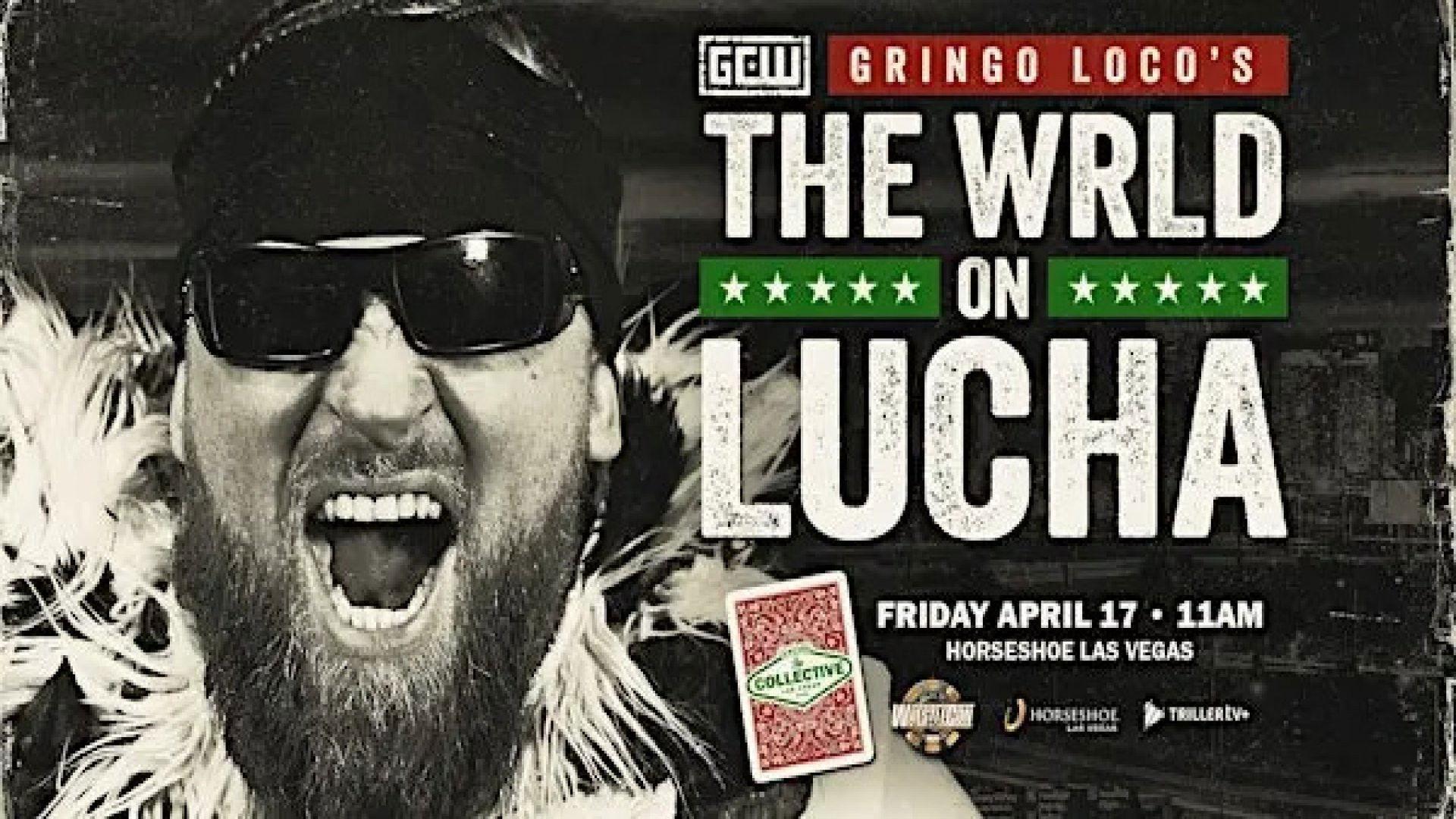GCW: Gringo Loco's The WRLD on Lucha 2026 2026 movie scene