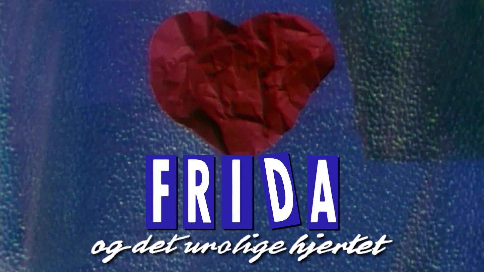 Frida og det urolige hjertet 1992 movie scene